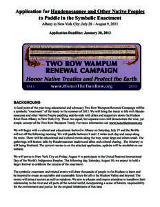 Application for Haudenosaunee and Other Native Peoples to Paddle in the Symbolic Enactment Albany to New York City: July 28 – August 9, 2013 Application Deadline: January 30, 2013  T wo Row wa mpum