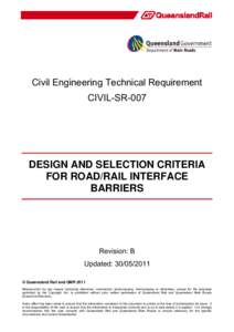 Civil Engineering Technical Requirement CIVIL-SR-007 DESIGN AND SELECTION CRITERIA FOR ROAD/RAIL INTERFACE BARRIERS