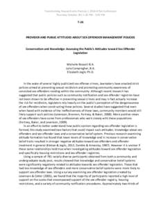 Transforming Research into Practice | 2014 ATSA Conference Thursday October 30| 1:30 PM - 3:00 PM T-24  PROVIDER AND PUBLIC ATTITUDES ABOUT SEX OFFENDER MANAGEMENT POLICIES