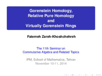 Gorenstein Homology,  Relative Pure Homology  and  Virtually Gorenstein Rings