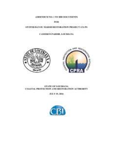 ADDENDUM NO. 1 TO BID DOCUMENTS FOR OYSTER BAYOU MARSH RESTORATION PROJECT (CS-59) CAMERON PARISH, LOUISIANA  STATE OF LOUISIANA