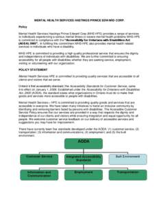 MENTAL HEALTH SERVICES HASTINGS PRINCE EDWARD CORP. Policy Mental Health Services Hastings Prince Edward Corp.(MHS-HPE) provides a range of services to individuals experiencing a serious mental illness or severe mental h