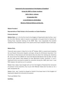 Statement by the representative of the Kingdom of Swaziland During the 2MSP on Cluster munitions Held in Beirut—Lebanon 13 September 2011 Lt Col JM Msibi Dir UN Mil Affairs Ministry of National Defence and Security.