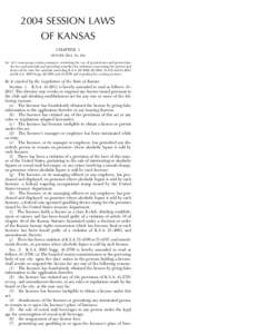 2004 SESSION LAWS OF KANSAS CHAPTER 1 SENATE BILL No. 254 AN ACT concerning certain nuisances; restricting the use of pyrotechnics and pyrotechnic devices and materials and providing remedies for violations; concerning t