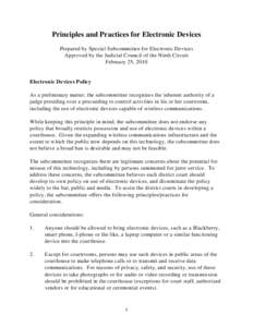 Principles and Practices for Electronic Devices Prepared by Special Subcommittee for Electronic Devices Approved by the Judicial Council of the Ninth Circuit February 25, 2010  Electronic Devices Policy