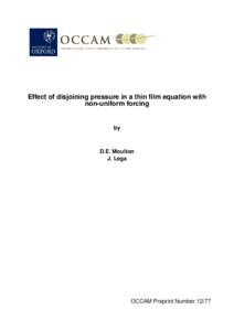 Effect of disjoining pressure in a thin film equation with non-uniform forcing by  D.E. Moulton