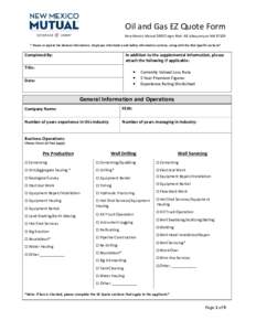 Oil and Gas EZ Quote Form New Mexico Mutual 3900 Singer Blvd. NE Albuquerque NM 87109 * Please complete the General Information, Employee Information and Safety Information sections, along with the Risk Specific sections