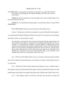 ORDINANCE NO. 15,062 AN ORDINANCE vacating portions of the 6th Avenue right-of-way and of the East/West alley right-of-way adjoining the Des Moines Building at 405 6th Avenue and 513 Locust Street. WHEREAS, all prior req