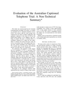 Evaluation of the Australian Captioned Telephone Trial: A Non-Technical Summary* OVERVIEW This study was commissioned by the Australian Communication Exchange Ltd (ACE), to evaluate