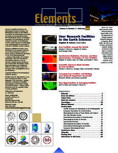 Elements is published jointly by the Mineralogical Society of America, the Mineralogical Society of Great Britain and Ireland, the Mineralogical Association of Canada, the Geochemical Society, The Clay Minerals Society, 