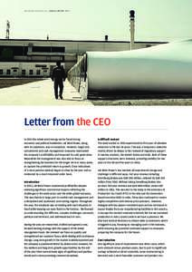 L M GROU P HOL D I NG A /S ANNU AL REPORTLetter from the CEO In 2013 the whole wind energy sector faced strong economic and political headwinds. LM Wind Power, along with its customers, was no exception. However,