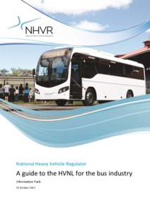 A guide to the HVNL for the bus industry - Information Pack