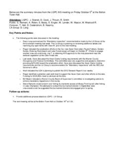 Below are the summary minutes from the LGPC AIS meeting on Friday October 5th at the Bolton Town Hall. Attendees: LGPC: J. Stanek, D. Cook, J. Thouin, R. Smith Public: S. Ramant, A. Riden, S. Beaty, E. Engler, W. Lender,