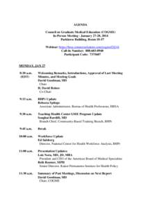 AGENDA Council on Graduate Medical Education (COGME) In-Person Meeting - January 27-28, 2014 Parklawn Building, Room[removed]Webinar: https://hrsa.connectsolutions.com/cogmef2fj14/ Call-In Number: [removed]