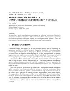 Proc. of the IFIP WG11.3 Workshop on Database Security, Halifax, U.K., September 18-21, 1990. SEPARATION OF DUTIES IN COMPUTERIZED INFORMATION SYSTEMS Ravi Sandhu