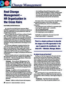 Change Management Real Change Management – HR Organization in the Cross Hairs By Ian Ruddle, Lake Bend Partners, Inc.