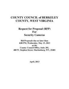 COUNTY COUNCIL of BERKELEY COUNTY, WEST VIRGINIA Request for Proposal (RFP) For Security Cameras Bid Proposals due no later than