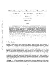 Efficient Learning of Linear Separators under Bounded Noise Pranjal Awasthi Maria-Florina Balcan  Nika Haghtalab