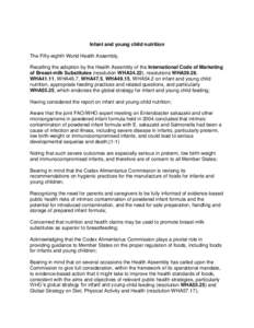 Infant and young child nutrition The Fifty-eighth World Health Assembly, Recalling the adoption by the Health Assembly of the International Code of Marketing of Breast-milk Substitutes (resolution WHA34.22), resolutions 