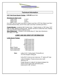 Technical Information CCC Total Gross Square Footage: 2,200,000 square feet. Elevations for Each Level: Lower Level: 5,197’6” Street Level: