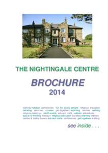 THE NIGHTINGALE CENTRE  BROCHURE 2014 walking holidays conferences fun for young people religious education debating seminars courses get-togethers exploring families walking