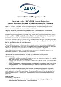 Australasian Research Management Society  Openings on the NSW ARMS Chapter Committee Call for expression of interest for new members on the committee ARMS is a voluntary society that aims to enhance professional developm