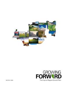 2  GROWING FORW RD The Capital Region Growth Plan