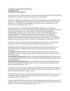 Van Buren County Board of Supervisors Keosauqua, Iowa December 23, [removed]:00AM The Van Buren County Board of Supervisors met on this date with supervisors Meek, Nixon and Waugh present. Minutes of the previous meeting w