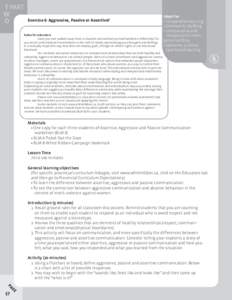 Exercise 6: Aggressive, Passive or Assertive?  Ideal For • Co-operative learning • Community building • Interpersonal and