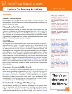 HathiTrust Digital Library Update On January Activities Top News Executive Director Search The HathiTrust Executive Director Search Committee completed interviews with final candidates, and looks forward to announcing th