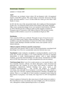 Arenaviruses - Factsheet  Updated on 14 October 2008 Agent Arenaviruses are enveloped viruses (about 120 nm diameter) with a bi-segmented