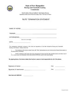 State of New Hampshire Racing and Charitable Gaming Commission Paul M. Kelley, Director Sudhir K. Naik, Deputy Director Regulation & Enforcement of Racetracks, Bingo, Lucky 7 and Games of Chance