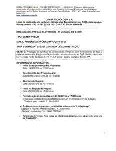 COBRA TECNOLOGIA S.A - PREGÃO ELETRÔNICO – Prestação de serviços de conservação e limpeza, com fornecimento de todo o material necessário à limpeza e higienização, em atendimento ao CAT Belém