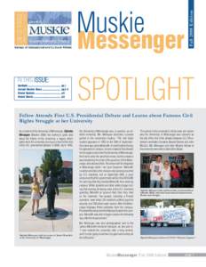 Messenger  IN THIS ISSUE: Spotlight ................................................. Current Muskie News............................ Alumni Updates ......................................