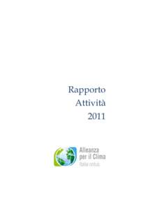 Rapporto Attività 2011 Alleanza per il Clima Italia | Report attività 2011