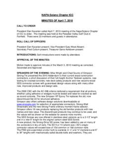 NAPA-Solano Chapter ICC MINUTES OF April 7, 2010 CALL TO ORDER President Dan Kavarian called April 7, 2010 meeting of the Napa/Solano Chapter of ICC to order. The meeting was held at the Paradise Valley Golf Club in Fair