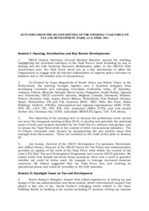 OUTCOMES FROM THE SECOND MEETING OF THE INFORMAL TASK FORCE ON TAX AND DEVELOPMENT: PARIS, 11-12 APRIL 2011 Session I: Opening, Introduction and Key Recent Developments 1. OECD Deputy Secretary General Richard Boucher op