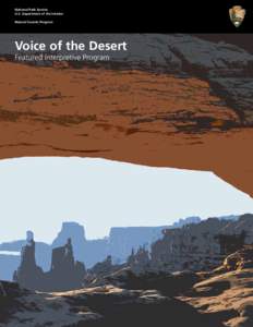 National Park Service U.S. Department of the Interior Natural Sounds Program Voice of the Desert Featured Interpretive Program