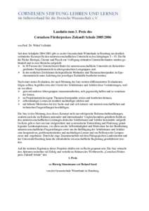 Laudatio zum 3. Preis des Cornelsen Förderpreises Zukunft Schulevon Prof. Dr. Witlof Vollstädt Seit dem Schuljahrgibt es an der Gesamtschule Winterhude in Hamburg ein deutlich verändertes Konzept