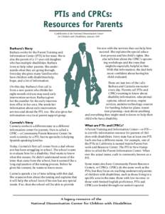 PTIs and CPRCs: Resources for Parents A publication of the National Dissemination Center for Children with Disabilities, January[removed]Barbara’s Story