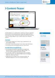 Infoblatt • Werbeformate • Digital • Content-Teaser  Content-Teaser Die Werbeﬂäche ist im redaktionellen Umfeld einer Website eingebettet, wie eine Nachrichtenmeldung designt und gesondert gekennzeichnet.