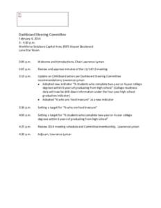 Dashboard Steering Committee February 6, :30 p.m. Workforce Solutions Capital Area, 6505 Airport Boulevard Lone Star Room