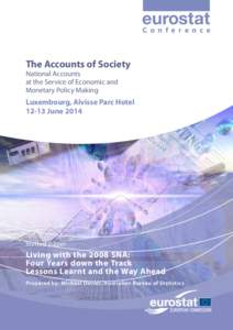 C o n f e r e n c e  The Accounts of Society National Accounts at the Service of Economic and Monetary Policy Making