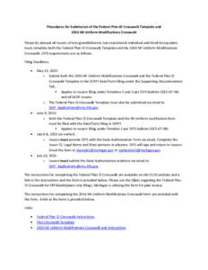 Procedures for Submission of the Federal Plan ID Crosswalk Template and 2016 MI Uniform Modifications Crosswalk Please be advised all Issuers of non-grandfathered, non-transitional Individual and Small Group plans must c