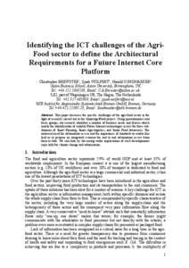 Identifying the ICT challenges of the AgriFood sector to define the Architectural Requirements for a Future Internet Core Platform Christopher BREWSTER1, Sjaak WOLFERT2 , Harald SUNDMAEKER3 1 Aston Business School, Aston