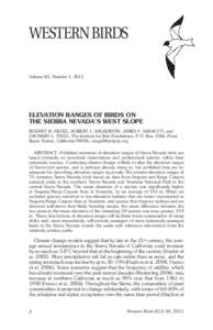WESTERN BIRDS Volume 42, Number 1, 2011 elevation ranges of birds on the Sierra Nevada’s west slope Rodney B. Siegel, Robert L. Wilkerson, James F. Saracco, and