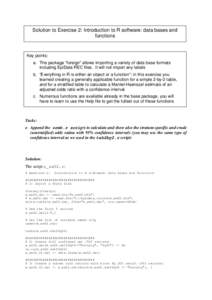 Solution to Exercise 2: Introduction to R software: data bases and functions Key points: a. The package “foreign” allows importing a variety of data base formats including EpiData REC files. It will not import any la