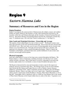 Chapter 3 – Region 9: Eastern Iliamna Lake  Region 9 Eastern Iliamna Lake Summary of Resources and Uses in the Region Region Boundary