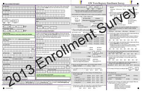 UW Twin Registry Enrollment Survey  Your contact information Your first name  To help us tell you and your twin apart from other pairs of twins, please provide