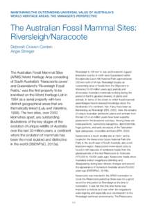 MAINTAINING THE OUTSTANDING UNIVERSAL VALUE OF AUSTRALIA’S WORLD HERITAGE AREAS: the manager’s perspective The Australian Fossil Mammal Sites: Riversleigh/Naracoote Deborah Craven-Carden